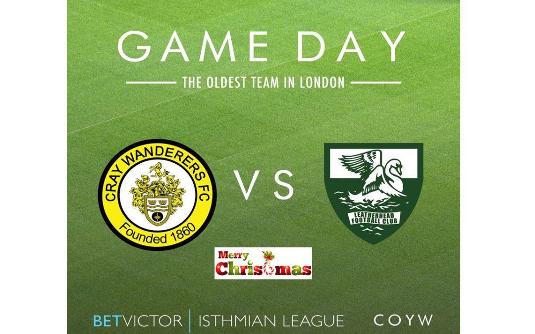 Cray Wanderers vs. Leatherhead – Boxing Day, 3pm – Match Preview