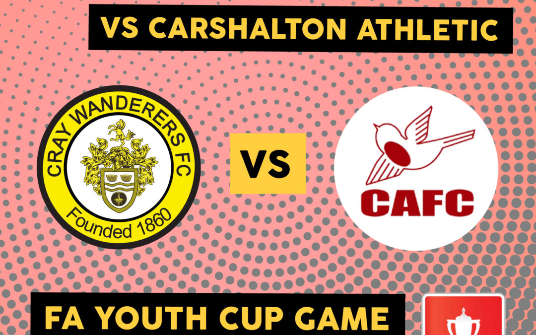 FA Youth Cup Preliminary Round – 9/9/20 – Cray Wanderers 0 Carshalton Athletic 4