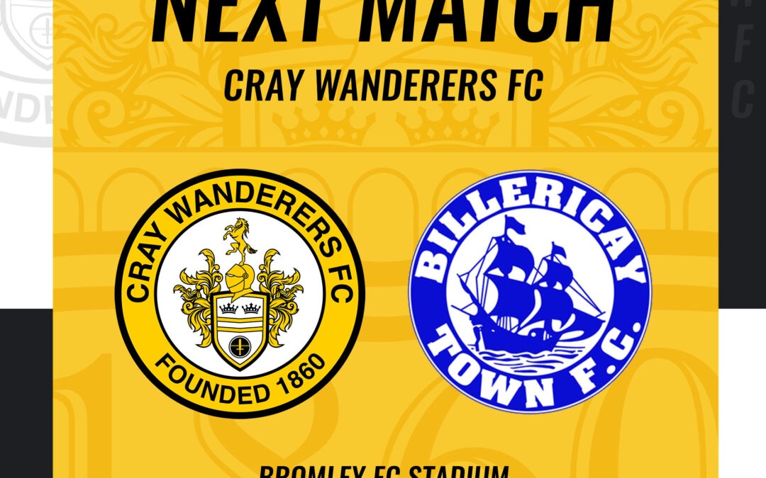 Cray Wanderers vs Billericay Town – Saturday 17th December, 3 pm – MATCH ON!!!