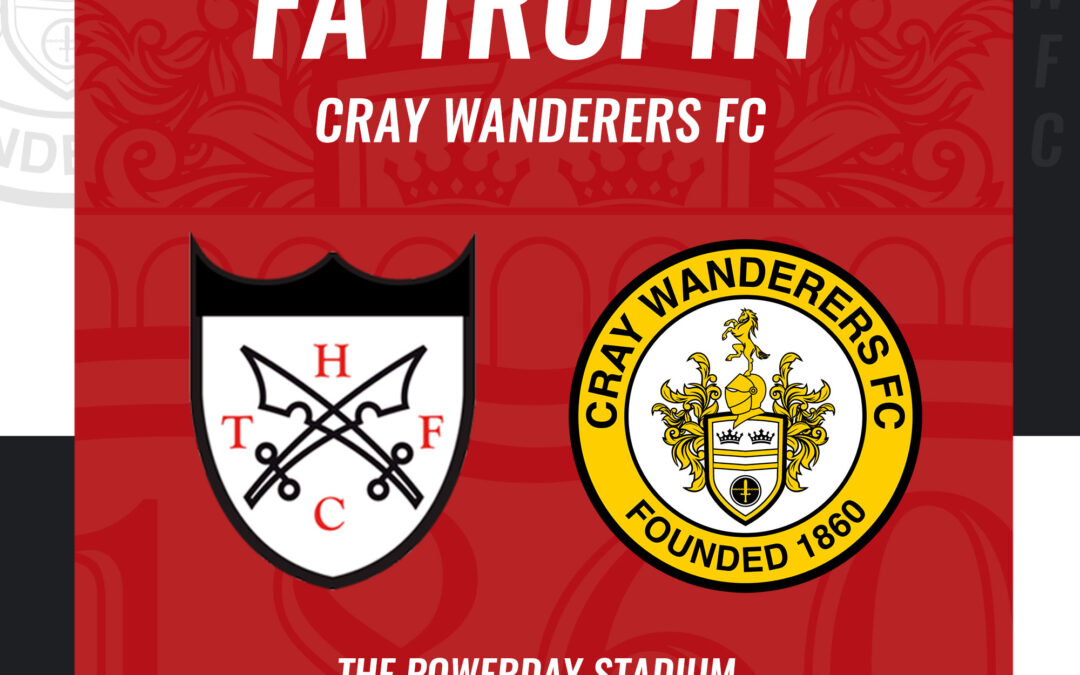 Hanwell Town vs Cray Wanderers – FA Trophy 3rd Qualifying Round – Saturday 8th October, 3 pm – Match Preview & Directions