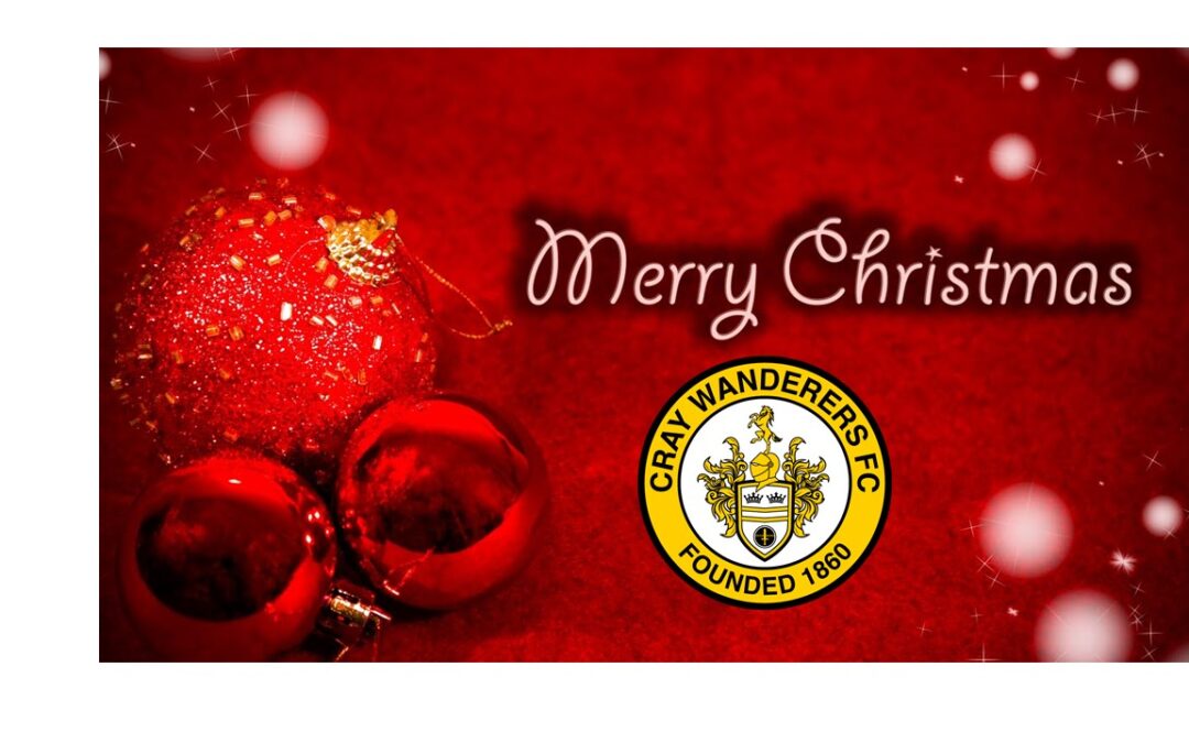 A Very Merry Christmas from all at Cray Wanderers – Happy Holidays