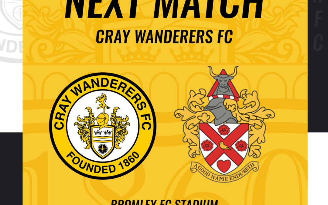 Cray Wanderers Fixtures Information – Change of date for Hornchurch (H) – Sunday 15th October, 3 pm