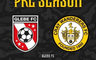 Glebe vs Cray Wanderers – PSF – Tuesday 25th July, 7.45 pm – Match Preview & Directions