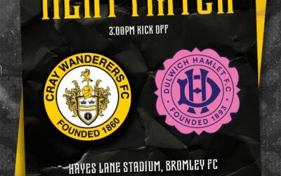 Cray Wanderers vs Dulwich Hamlet – Isthmian Premier, Saturday 25th November, 3 pm – Match Preview + The Programme Notes of Neil Smith