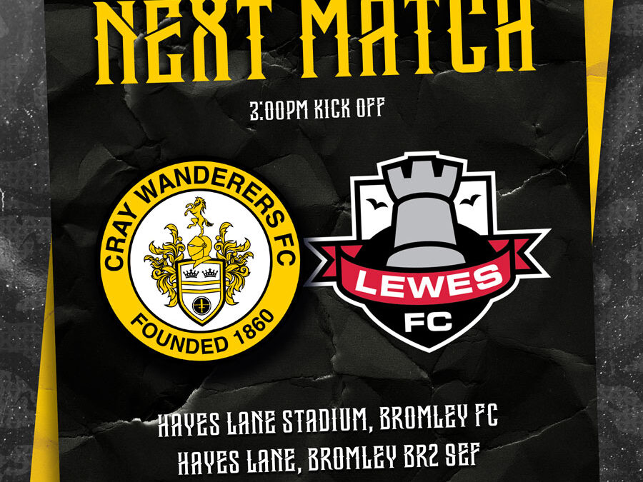 Cray Wanderers vs Lewes – Isthmian Premier, Saturday 6th January, 3 pm – Match Preview