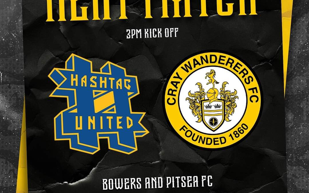 Hashtag United vs. Cray Wanderers – Isthmian Premier – Saturday 16th December, 3 pm – Match Preview & Directions