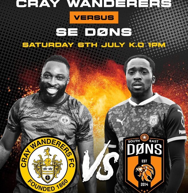 Cray Wanderers vs SE Dons – Pre-Season Friendly – Saturday 6th July, 1 pm – Match Preview + Directions