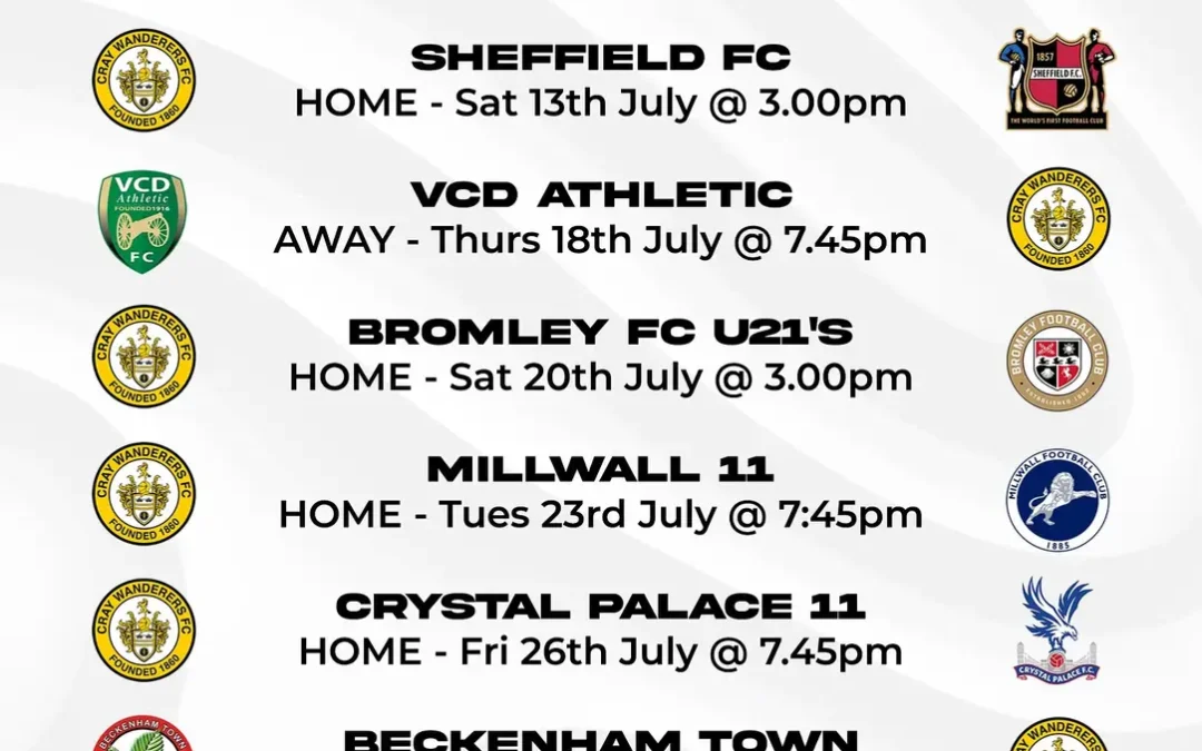 Cray Wanderers 2024-25 Pre-Season Friendlies Schedule