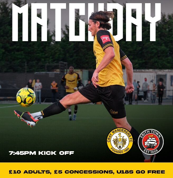 Cray Wanderers vs Erith Town – Pre-Season Friendly – Tuesday 30th July, 7.45 pm