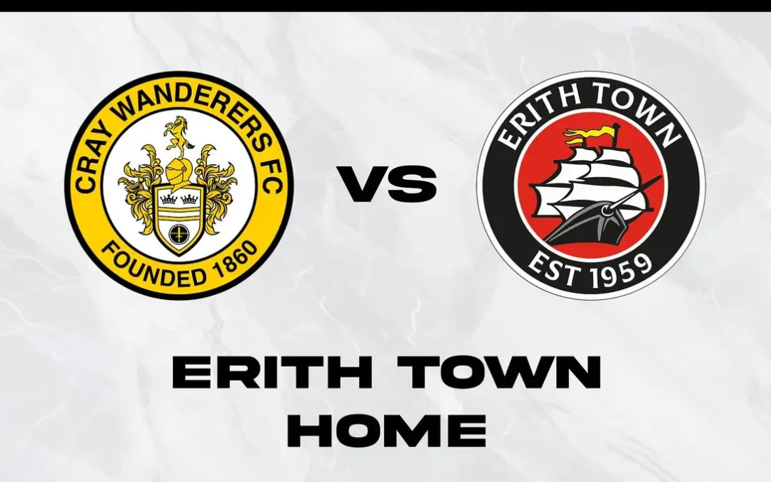 Additional Pre-season Friendly – Cray Wanderers vs Erith Town – Tuesday 30th July, 7.45 pm/Kent Senior Cup 1st Round Draw – Chatham Town vs Cray Wanderers – Tues 24th September, 7.45 pm