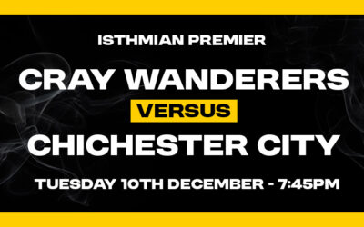 Cray Wanderers vs Chichester City – Isthmian Premier – Tuesday 10th December, 7.45 pm – Match Preview, the pre-match thoughts of Neil Smith + Directions for newcomers