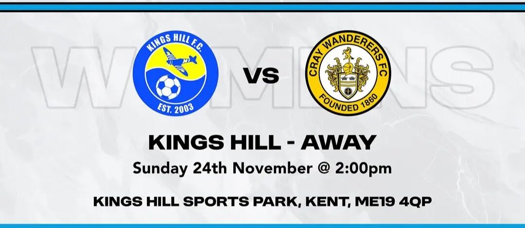 Kings Hill Women vs Cray Wanderers Women – SECWFL Premier – 24/11/24 – MATCH POSTPONED